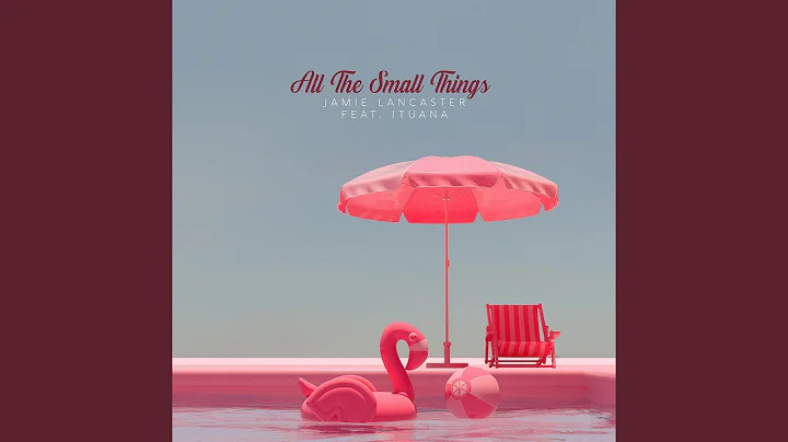 All the Small Things