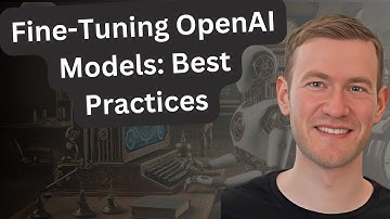 Fine Tuning OpenAI Models - Best Practices