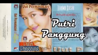 (Full Album) Uut Permatasari # Putri Panggung