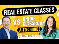 Real Estate Classes Online vs Classroom [Pros &amp; Cons]