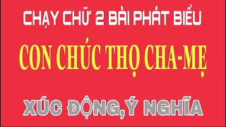 BẢN ĐẦY ĐỦ 2 MẪU PHÁT BIỂU CHÚC THỌ CỦA CON CHÚC THỌ CHA, MẸ. BẢN ĐẦY ĐỦ 2 MẪU PHÁT BIỂU CHÚC THỌ CỦA CON CHÚC THỌ CHA, MẸ.