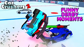 Car Crushers 2 Funny Derby Moments