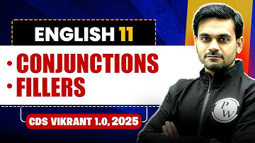 Conjunctions and Fillers | English for CDS 1, 2025 | CDS Vikrant 1.0 2025🤩