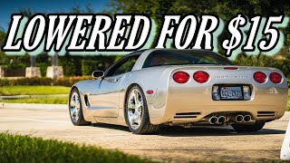LOWERING A C5 CORVETTE FOR $15! 982004 Corvette Lowered In Less Than an Hour.