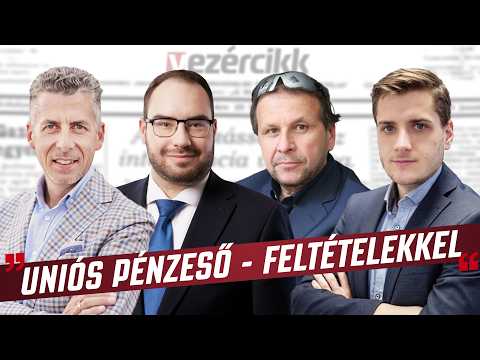 Vezércikk – Uniós pénzeső - feltételekkel - HírTV