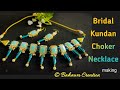 Bridal Kundan choker Neklace | Tutorial of making kundan set at home | 73046 59727 | Hindi