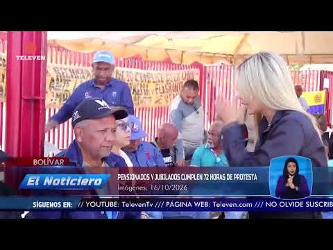 Pensioners and retirees reach 72 hours of protest in Bolívar - The Midday News Broadcast