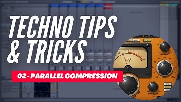 Add Punch to your drums with Parallel Compression - Techno Tips & Tricks 02