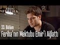 Emir sonunda Feriha'nın mektubunu okuyor - Adını Feriha Koydum 33. Bölüm