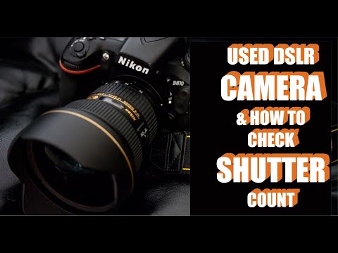 Camera Shutter Count | camera picture count | Nikon Camera | Selling and buying a used camera