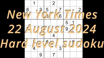 Sudoku solution – New York Times 22 August 2024 Hard level