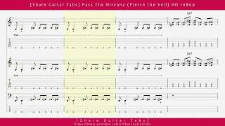 [Share Guitar Tabs] Pass The Nirvana (Pierce the Veil) HD 1080p