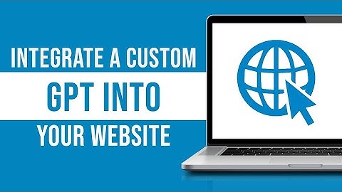 How to Integrate a Custom GPT Into Your Website (Step-by-step Guide)