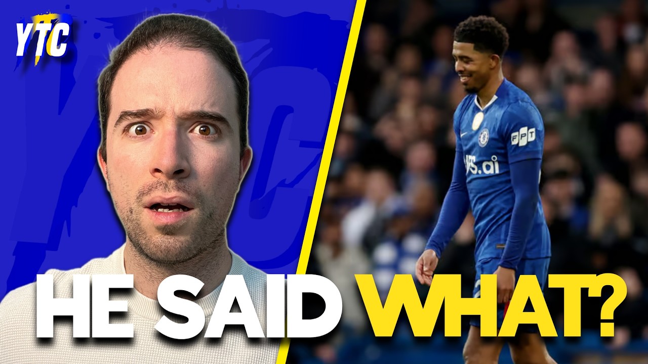 WESLEY FOFANA SAID THIS? Chelsea News