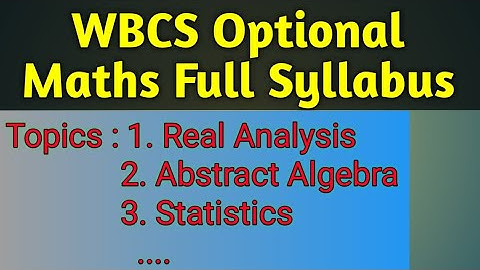 WBCS Optional Math | Wbcs optional subject | Wbcs optional paper | Wbcs optional math Syllabus |