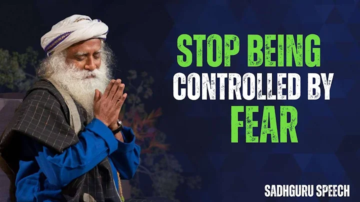 How To Overcome Fear [ Sadhguru Motivational Speech]