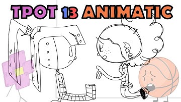 BFDI:TPOT 13: Basketball & Robot Flower [ANIMATIC]