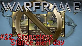 Warframe - Challenge Accepted #22 Stanceless Stance alert day