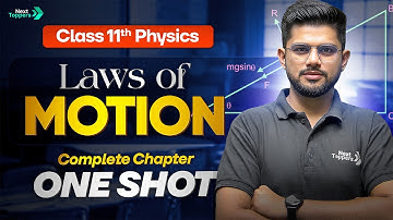 Laws of Motion Class 11 One Shot | Class 11th Physics Chapter-4 Newton