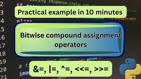 Bitwise Assignment Operators in Python: Practical Program Demo | Python: Learn how 2 use |=, &=, ^=