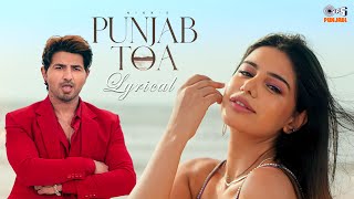 Punjab Toa - Lyrical | Nikk | Sarah Khatri | Rox A | Nikk Latest Song | Latest Punjabi Song