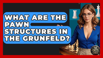 What Are The Pawn Structures In The Grunfeld? - The Chess Codex