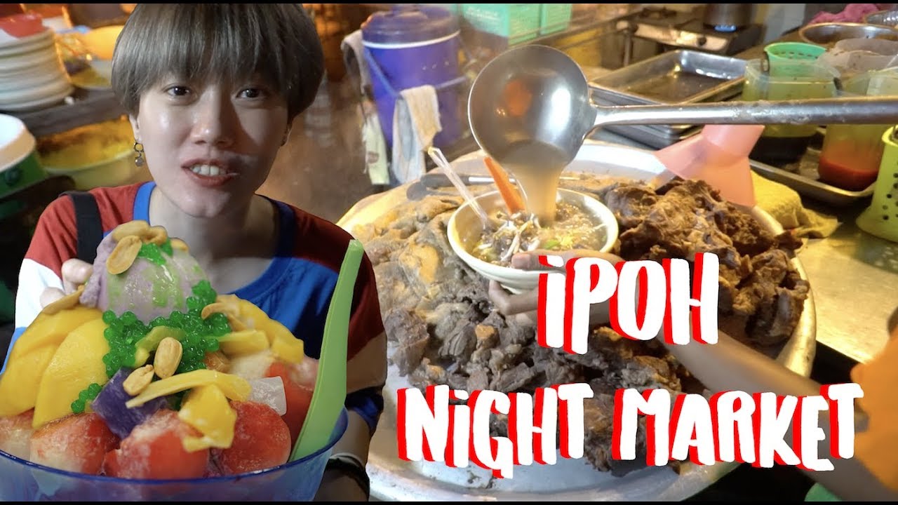 IPOH NIGHT MARKET#03 - YouTube