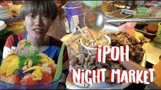 IPOH NIGHT MARKET#03