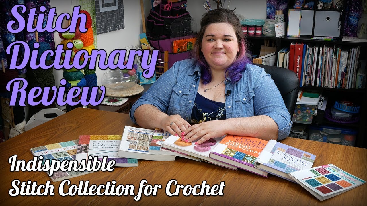 Crochet Stitch Dictionary by Sarah Hazell, Flip Through & Review