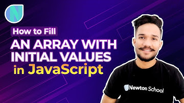 How to Fill an Array with Initial Values in JavaScript | JavaScript Array fill() Method - Gagan