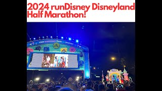 2024 runDisney Disneyland Half Marathon! First Time In 7 Years!