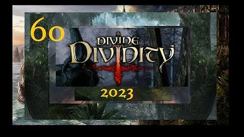 Divine Divinity (2023) Gameplay Part 60 - Vampire Hunter and More!
