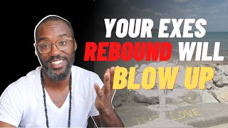 THIS is why your exes REBOUND relationship will blow up | Coach Court