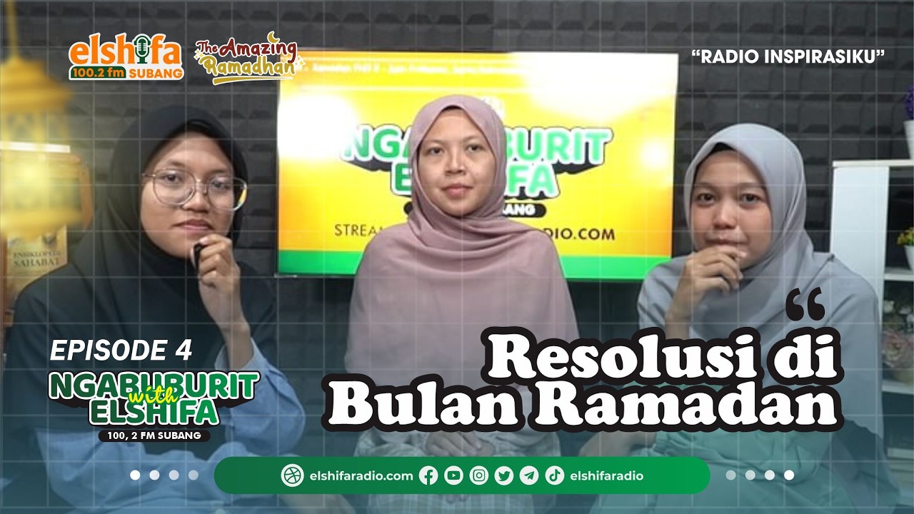 Resolusi di Bulan Ramadan | Ngabuburit Episode 4