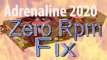 Amd Adrenalin 2020 Zero Rpm Temp Fix