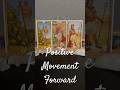 Positive Movement Forward, 3 Card Timeless Reading