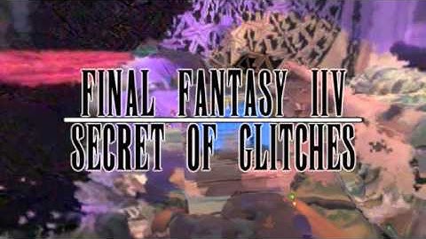 Final Fantasy IIV - Secret of Glitches