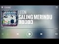 Leon  saling merindu lirik