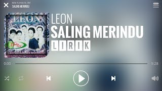 Leon - Saling Merindu [Lirik]