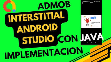 Tutorial como implementar admob interstitial con java en android studio
