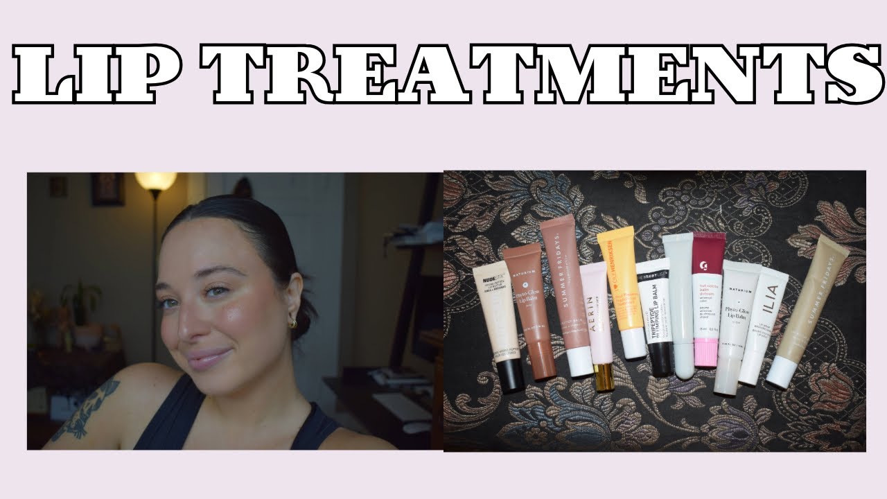 I tried 9 different squeezy tube lip treatments so you don't have to