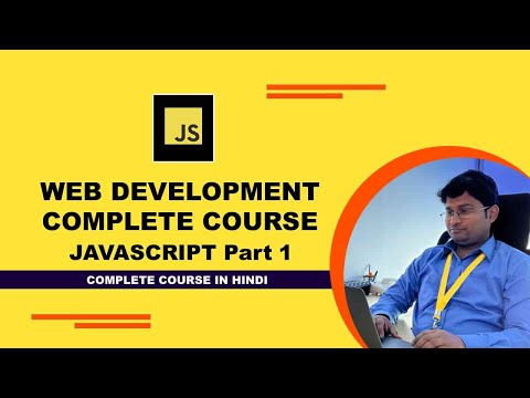 Web Development Complete Course HTML. CSS, Java Script, JQuery and Bootstrap : JavaScript part 1
