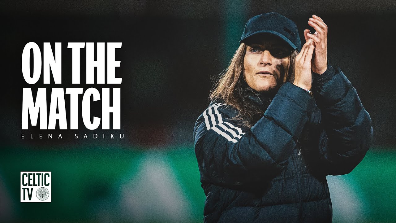 Elena Sadiku On The Match | Celtic FC Women 0-2 FC Twente | UEFA Women's Champions League
