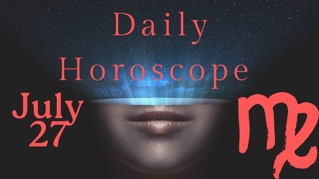 ♍ Virgo July 27 Daily Horoscope 😲 Don't do this today!