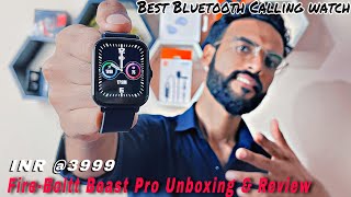 Fire Boltt Beast Pro Unboxing and Review | With Voice Assistant | Best Calling Smartwatch Under 5K?