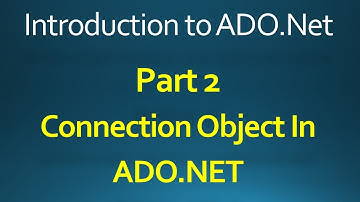 2 Connection Object in ADO NET Part 2 || Database Connectivity In Hindi/Urdu