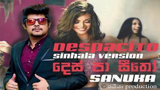 SANUKA - දෙස් පා සීතෝ (Despacito Sinhala Version)