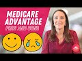 Pros and Cons of Medicare Advantage Plans ACCORDING TO OUR CLIENTS