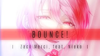 Nightcore - BOUNCE! ( lyrics )