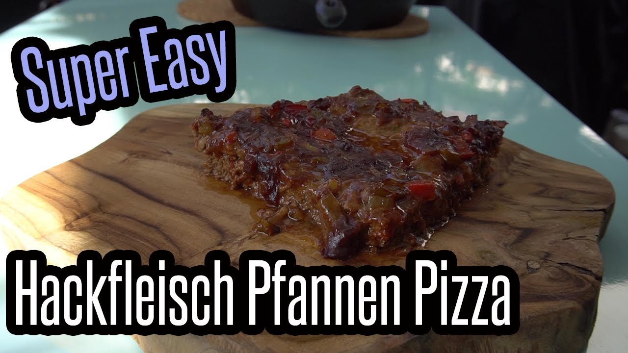 Hackfleisch Pfannen Pizza - ohne Teig - Super easy - Partyrezept ...